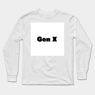 Gen X Long Sleeve T-Shirt